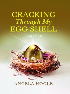 cover image of Cracking Through My Eggshell